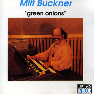 Green onions,Milt Buckner