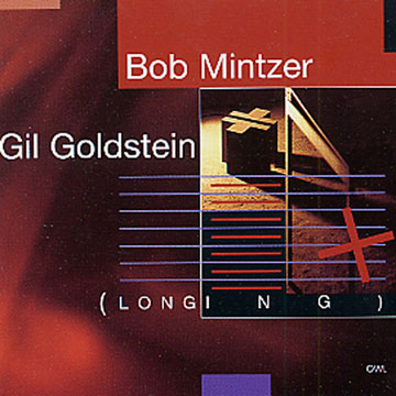 Longing,Gil Goldstein , Bob Mintzer