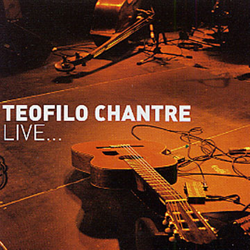 Live...,Teofilo Chantre