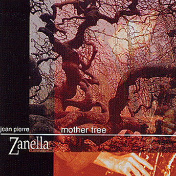 mother tree,Jean Pierre Zanella