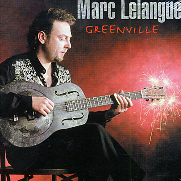 Greenville,Marc Lelangue