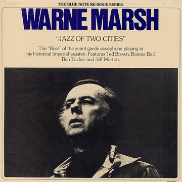 Jazz of two cities,Warne Marsh