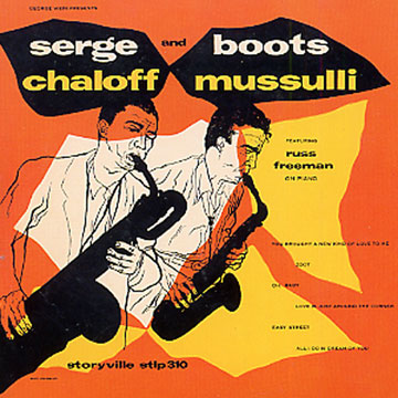 Serge and Boots,Serge Chaloff , Boots Mussulli