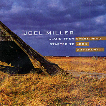...and then everything started to look different...,Joel Miller