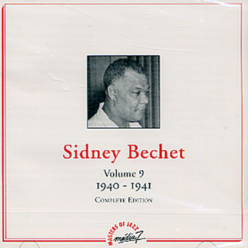Vol. 9 1940 - 1941,Sidney Bechet