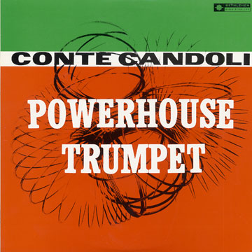 Powerhouse trumpet,Conte Candoli