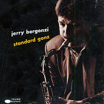 standard gonz,Jerry Bergonzi