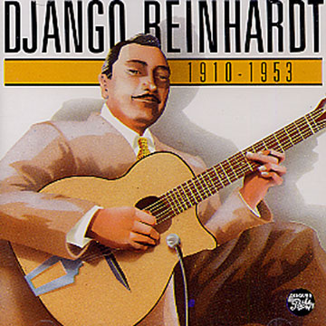 Django Reinhardt 1910-1953,Django Reinhardt