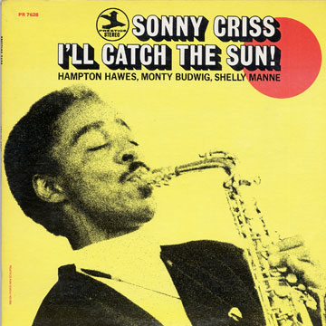I'll catch the sun,Sonny Criss