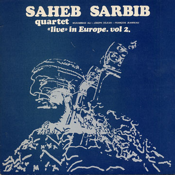 Live in Europe. vol 2.,Saheb Sarbib