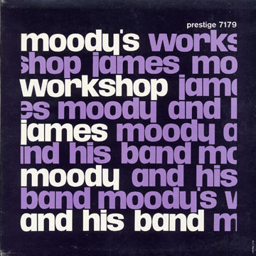 moody's workshop,James Moody