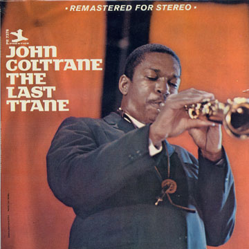 The Last Trane,John Coltrane
