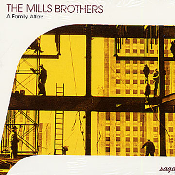 A family affair, The Mills Brothers