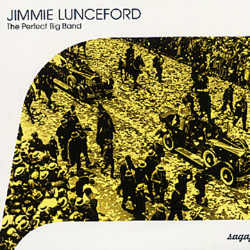 the Perfect Big Band,Jimmie Lunceford