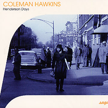 Henderson Days,Coleman Hawkins