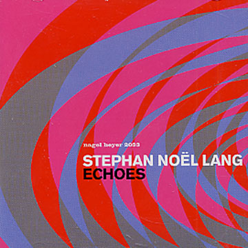 echoes,Stphan Noel Lang