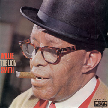 Willie The Lion Smith,Willie 'the Lion' Smith