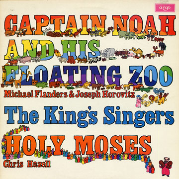 Captain Noah and his floating Zoo - Holy moses, The King