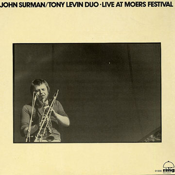 live at Moers festival,Tony Levin , John Surman