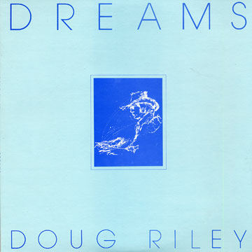 Dreams,Doug Riley