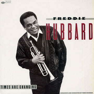 Times are changing,Freddie Hubbard
