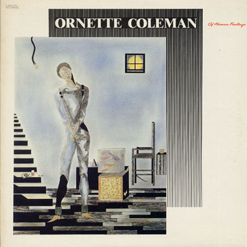 Of human feelings,Ornette Coleman