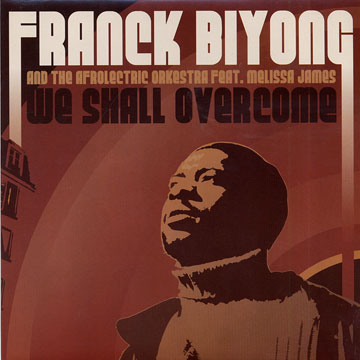 We shall overcome,Franck Biyong