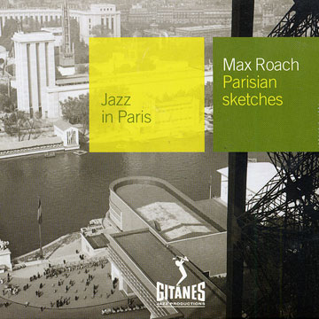 Parisian Sketches,Max Roach