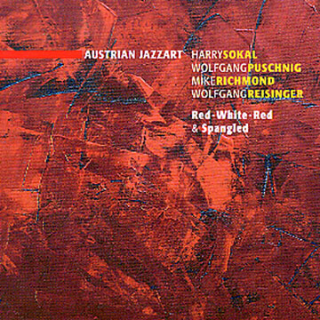 Red - White - Red & spangled,Wolfgang Puschnig , Harry Sokal
