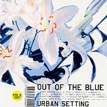 Urban Setting, Out Of The Blue