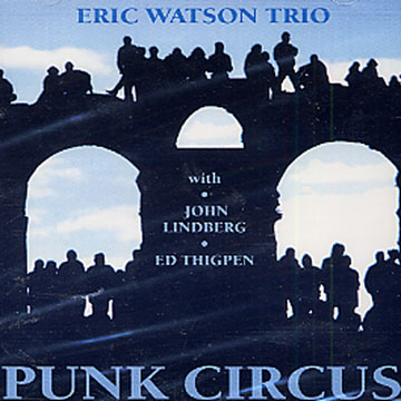 Punk Circus,Eric Watson