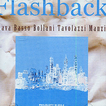 Flashback,Gianni Basso , Stefano Bollani , Massimo Manzi , Enrico Rava , Ares Tavolazzi
