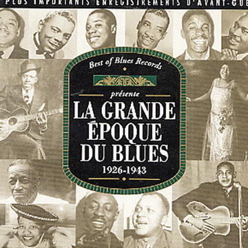 La grande poque du Blues 1926 - 1943,  Various Artists