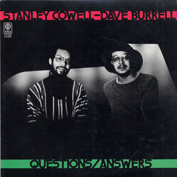 Questions / Answers,Dave Burrell , Stanley Cowell