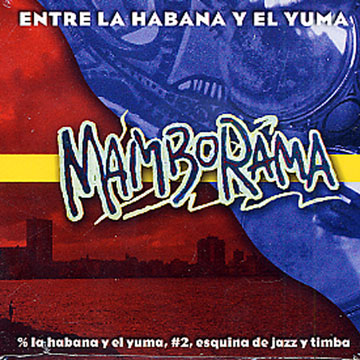 Entre la Habana y el Yuma, Mamborama