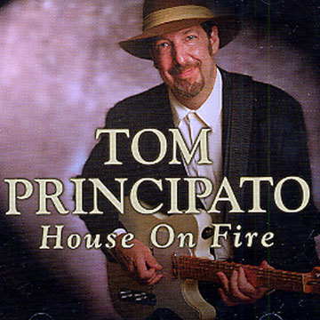 house on fire,Tom Principato
