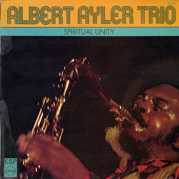Spiritual unity,Albert Ayler