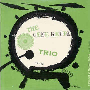 The Gene Krupa Trio collates,Gene Krupa