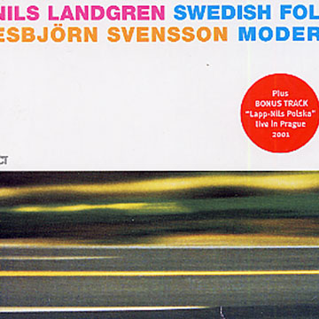 swedish folk modern,Nils Landgren , Esbjorn Svensson