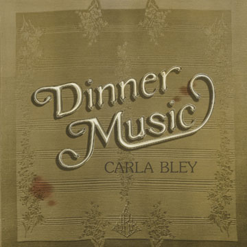 Dinner Music,Carla Bley