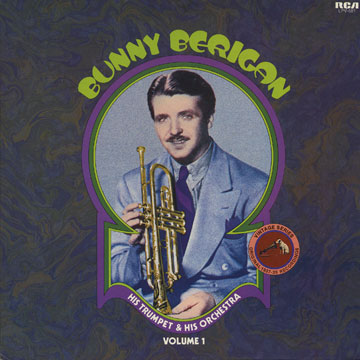 His trumpet & his orchestra volume 1,Bunny Berigan
