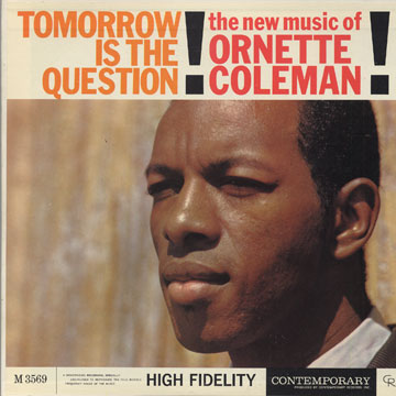 Tomorrow is the Question,Ornette Coleman