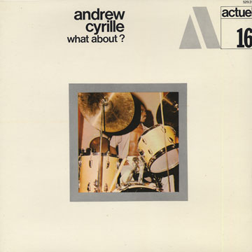 What about ?,Andrew Cyrille