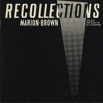 recollections,Marion Brown