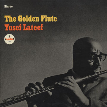 The golden flute,Yusef Lateef