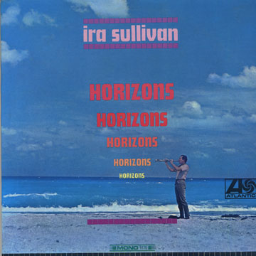Horizons,Ira Sullivan