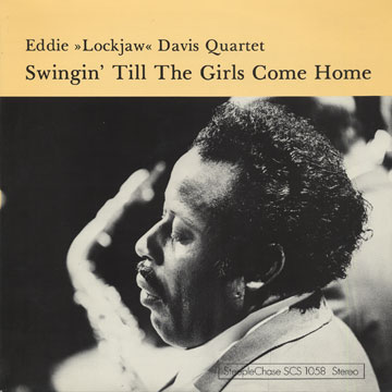 swingin' till the girls come home,Eddie 'lockjaw' Davis