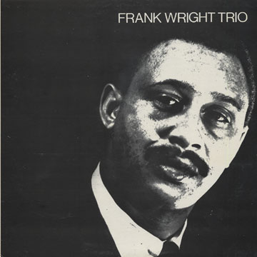 Frank Wright Trio,Frank Wright