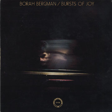 Bursts of joy,Borah Bergman