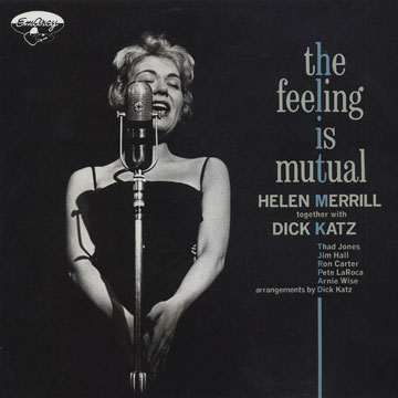 The feeling is mutual,Dick Katz , Helen Merrill
